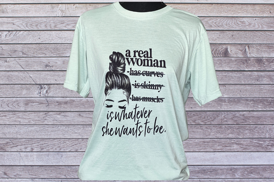 A Real Woman Tee